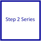 Step 2 Series